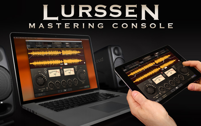 フックアップ、IK Multimedia「LURSSEN MASTERLING CONSOLE（Mac/PC版）」をリリース！