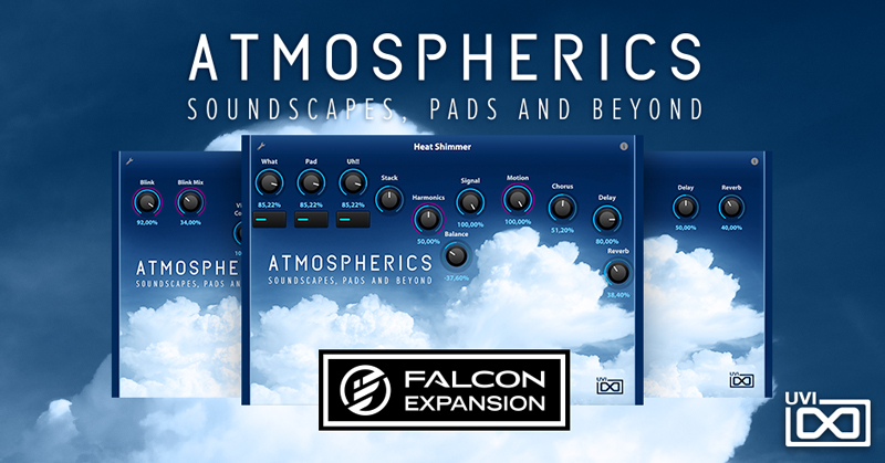UVI、Falconエクスパンションの第4弾「ATMOSPHERICS」をリリース！