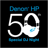 デノン、フリーライブ「Denon HP 50th Special DJ Night」を開催