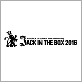 MAVERICK DC GROUP、「JACK IN THE BOX」を5年ぶりに開催