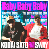 佐藤広大、新曲「Baby Baby Baby feat. SWAY」をリリース！