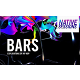 「NATIVE SESSIONS BARS: EXPLORATION OF HIP HOP」のライブ配信決定！（5月19日(土) 18:00~より）