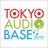 オーディオイベント「TOKYO AUDIOBASE 2019」が1月25日、26日お茶の水で開催