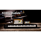 コルグ、ハイブリッド・デジタル・シンセサイザーと待望のAUv3 を追加した「KORG Module バージョン4」をリリース！