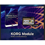 コルグ、iOS 専用の高品位モバイル音源アプリ「KORG Module」に新エクスパンション・サウンド・パック「Melodic Techno」を追加！