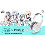 人気４人組ユニット「Photon Maiden」のコラボレーションモデル『METEOR ONE - D4DJ Photon Maiden Edition』の購入者限定の特典ダウンロード楽曲および発売日が決定！