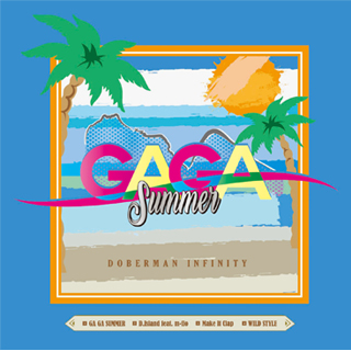 DOBERMAN INFINITY、新両A面シングルより「GA GA SUMMER」のMVを公開