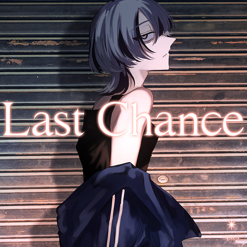 3rd SINGLE 「Last Chance」