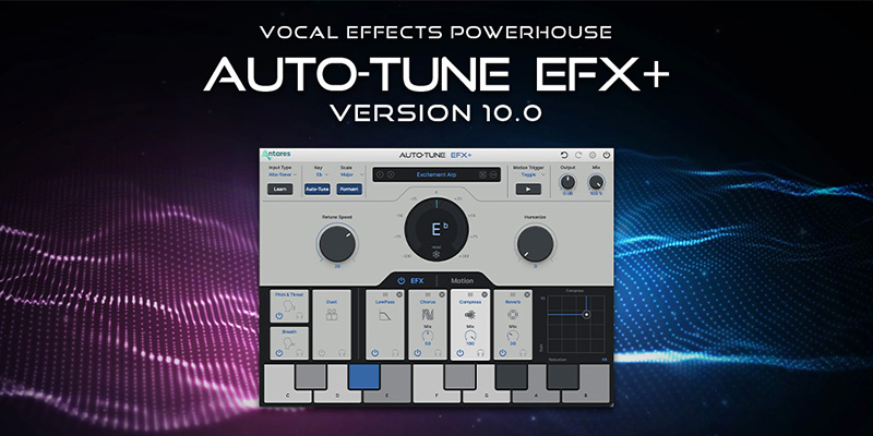 ディリゲント、Antares 「Auto-Tune EFX+ 10」をリリース！