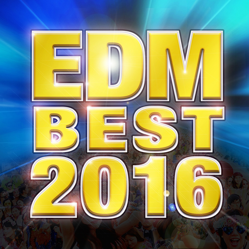 ヒット曲を集めたアルバム Edm Best 16 Itunes Store Apple Music独占先行配信 Tunegate Me