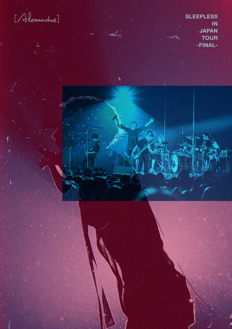 [Alexandros] デビュー10周年 第1弾リリース「Sleepless in Japan Tour -Final-」ティザー&ジャケットビジュアル公開！