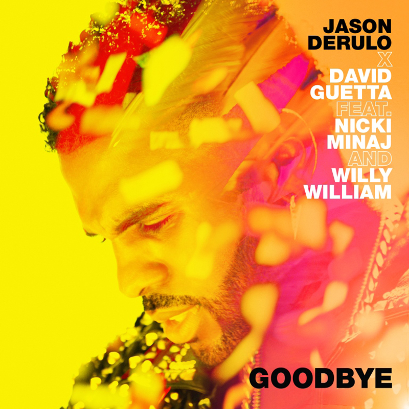 ジェイソン・デルーロがデヴィッド・ゲッタ、ニッキー・ミナージュ、ウィリー・ウィリアムと超豪華ゲスト3人を迎えた最新シングル「グッドバイ」をリリース！
