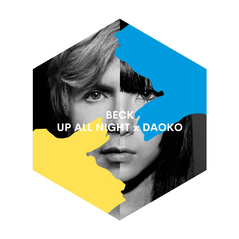 ベック、20歳の日本人ラップシンガーDAOKOをゲストに迎えた「UP ALL NIGHT x DAOKO」を配信リリース！