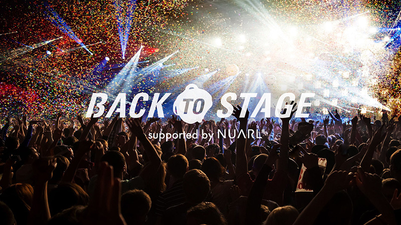 「BACK TO STAGE ONLINE LIVE supported by NUARL」