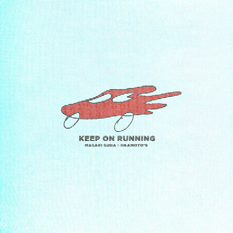 菅田将暉とOKAMOTO’Sのコラボレーション楽曲「Keep On Running」が本日配信リリース！そしてMVも本日解禁！