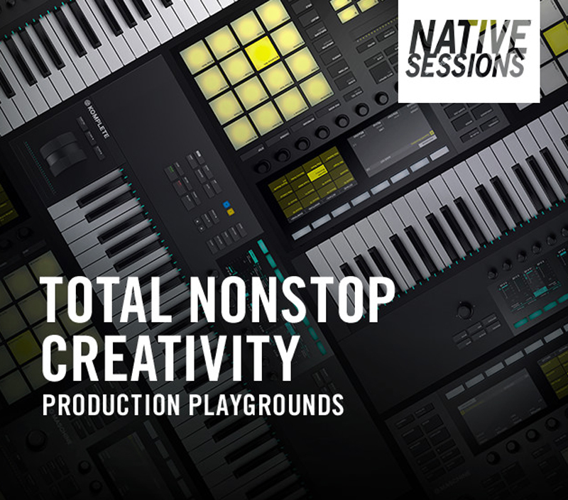Native Instruments、新製品イベント「NATIVE SESSIONS - TOTAL NONSTOP CREATIVITY @Contact Tokyo」を開催！
