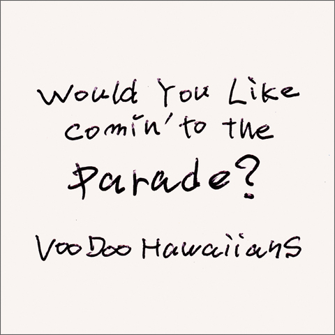「Would You Like Comin' to the Parade？」ジャケット
